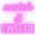 watchitsweetie