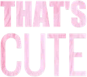 textthatscute1
