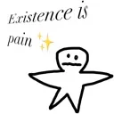 existence_is_pain