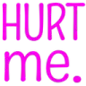TO_HurtMe