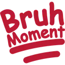 Bruh
