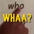 Whaa