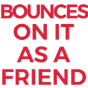 bounces_friend