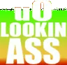 u0lookinass