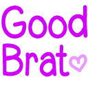 goodbrat