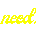Need