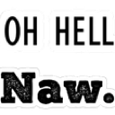 Ohhellnah