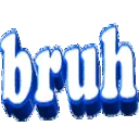 bruh
