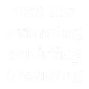 gotmecumming