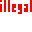 illegal