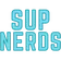 supnerds