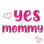 yesmommy