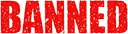 banned