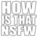 howisthatNSFW