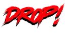 DROP