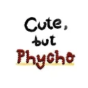 psycho_cutie