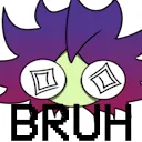 BRUH
