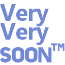 Text reading Very Very Soon in a blue pixelated font against a black background.