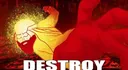 destroy
