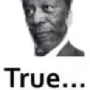 True True