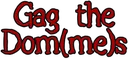 gag_the_doms