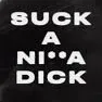 suck_a_nigga_dick