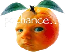perchance