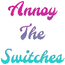 Annoy_The_Switches