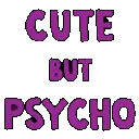 12719cutebutpsychorainbowtext