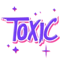 toxic toxic