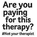 notyourtherapist