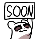 soon