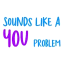 youproblem
