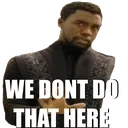 WeDontDoThatHere