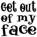 etoutofmyface