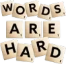 WordsAreHard
