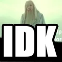IDK