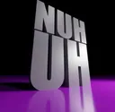 nuhuh