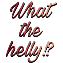 02TextWhatTheHelly