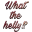 02TextWhatTheHelly