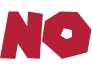 no no