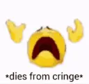 dies_from_cringe