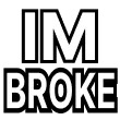 Broke