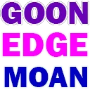 GoonEdgeMoan