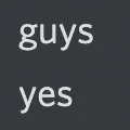 guysyes