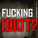FUCKINGIDIOT