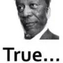 True True