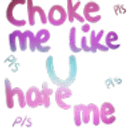 chokeme