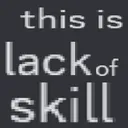 GFH_Lackofskill