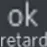 okretard